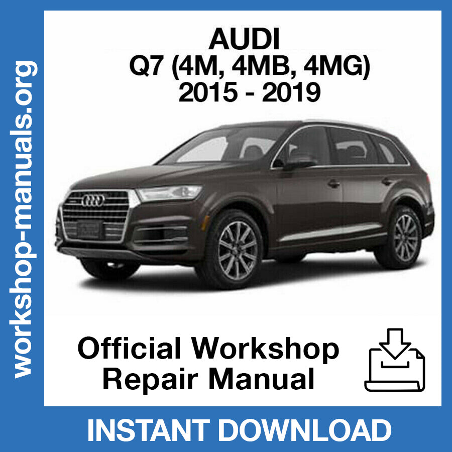 Audi Q7 (2015-2019) Official Workshop Repair Manual
