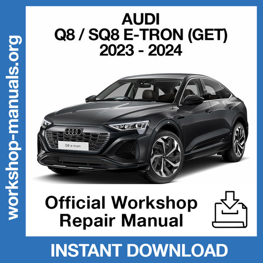 Audi Q8 SQ8 E-tron Sportback GET (2023-2024) Official Workshop Repair Manual