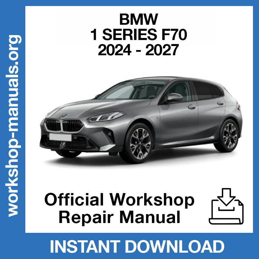 BMW 1 Series F70 (2024-2027) Official Workshop Repair Manual