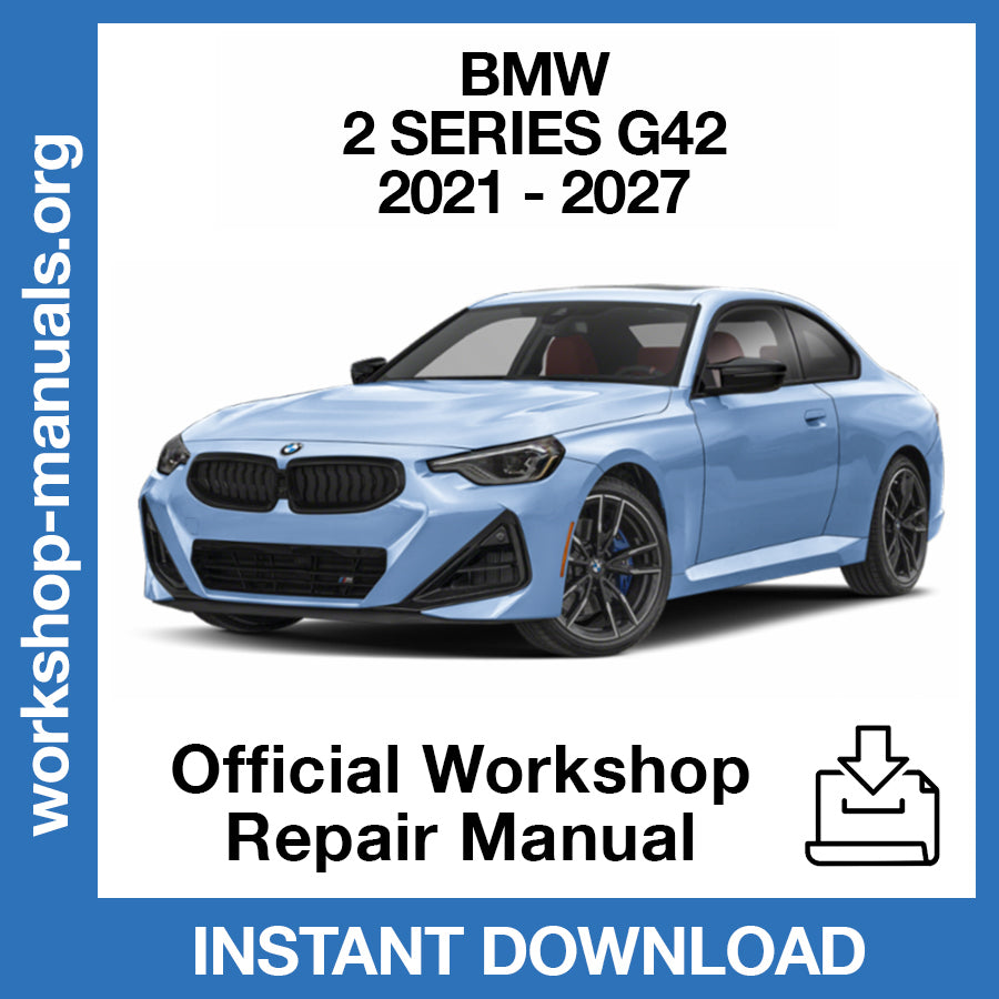 BMW 2 Series Coupe G42 (2021-2027) Official Workshop Repair Manual