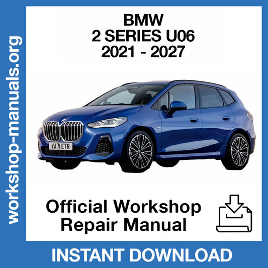 BMW 2 Series Active Tourer U06 (2021-2027) Official Workshop Repair Manual