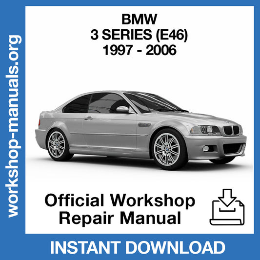 BMW 3 Series E46 (1997-2006) Official Workshop Repair Manual