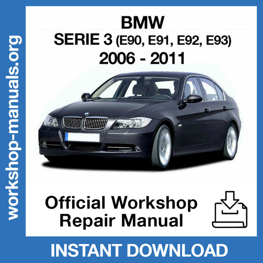 BMW 3 Series E90 E91 E92 E93 (2006-2011) Official Workshop Repair Manual
