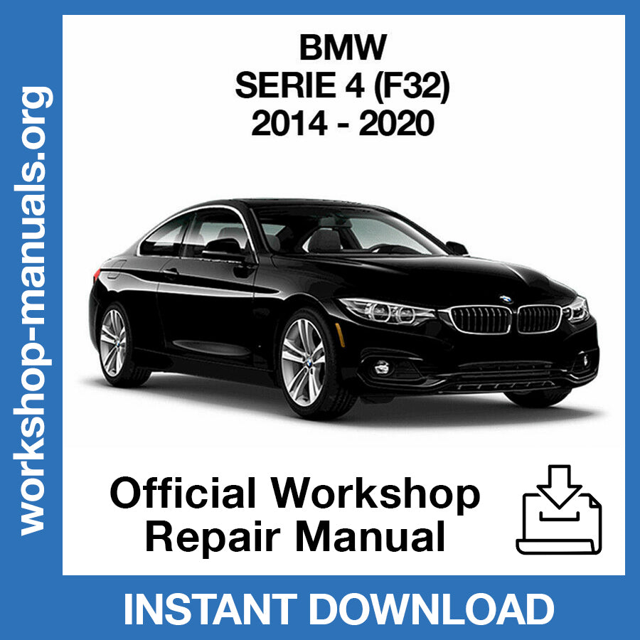 BMW 4 Series F32 435d (2014-2020) Official Workshop Repair Manual