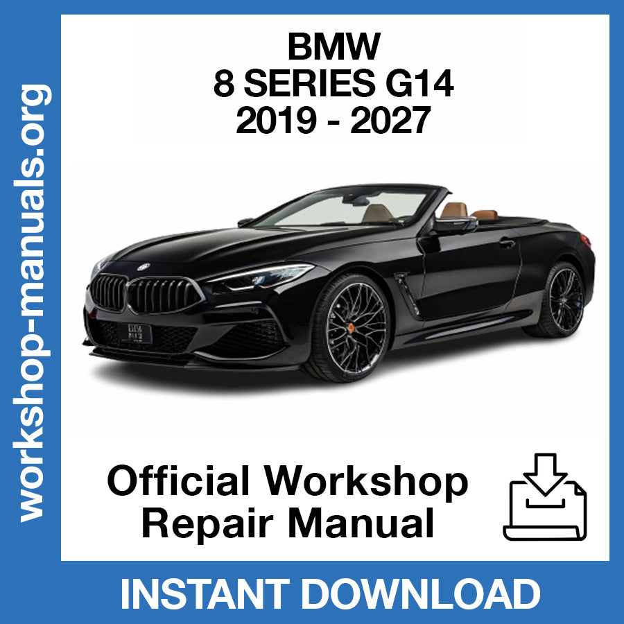 BMW 8 Series Convertible G14 (2019-2027) Official Workshop Repair Manual