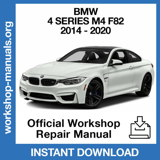 BMW M4 F82 (2014-2020) Official Workshop Repair Manual