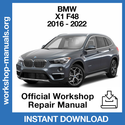 BMW X1 F48 (2016-2022) Official Workshop Repair Manual