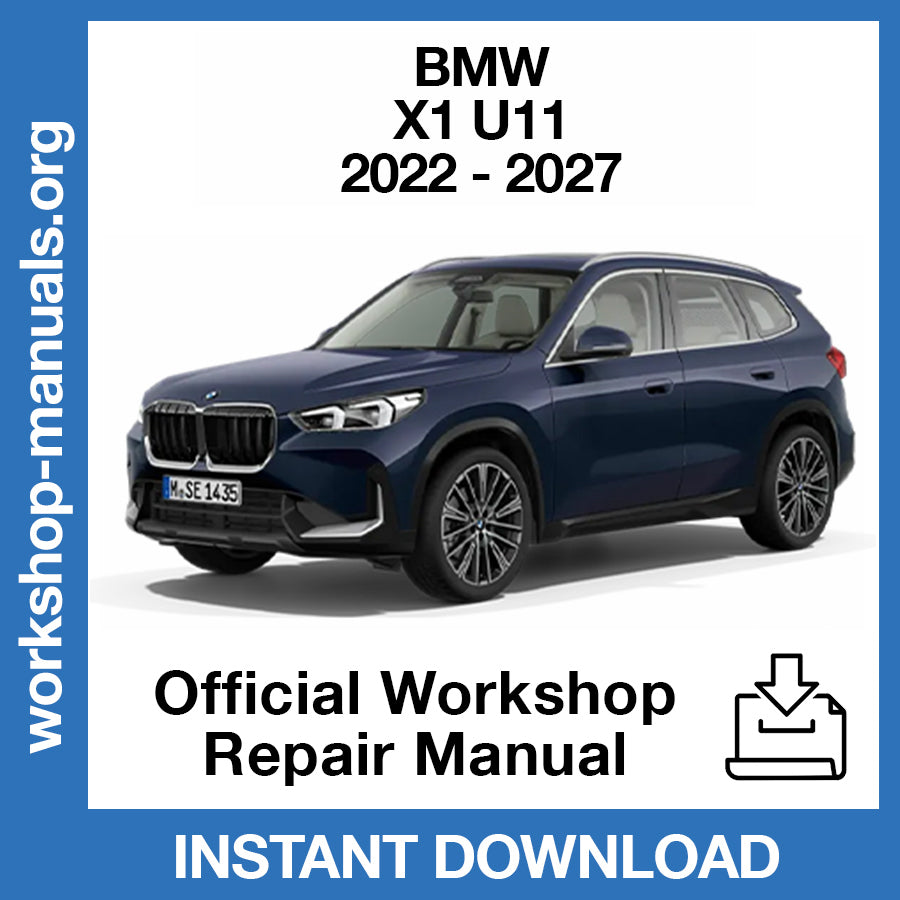 BMW X1 U11 (2022-2027) Official Workshop Repair Manual