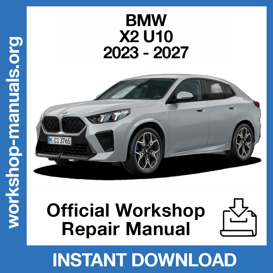BMW X2 U10 (2023-2027) Official Workshop Repair Manual