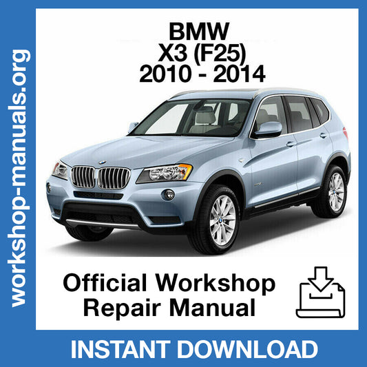 BMW X3 F25 (2010-2014) Official Workshop Repair Manual