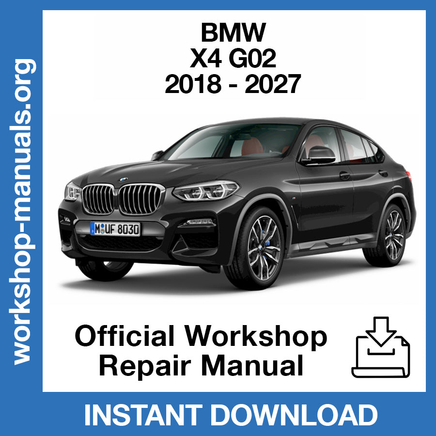 BMW X4 G02 (2018-2027) Official Workshop Repair Manual