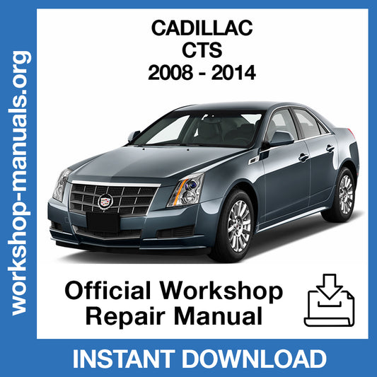 Cadillac CTS (2008-2014) Official Workshop Repair Manual