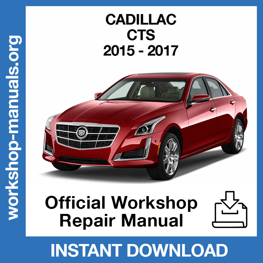 Cadillac CTS (2014-2017) Official Workshop Repair Manual