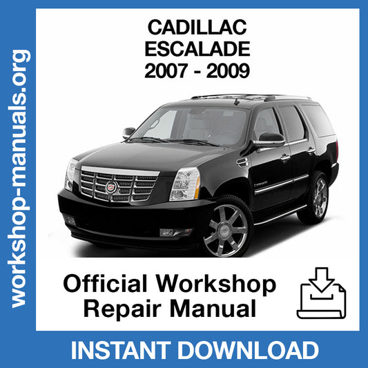 Cadillac Escalade (2007-2009) Official Workshop Repair Manual