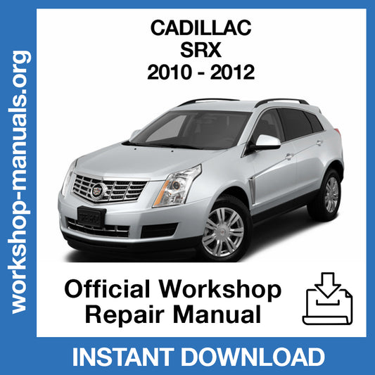 Cadillac SRX (2010-2012) Official Workshop Repair Manual