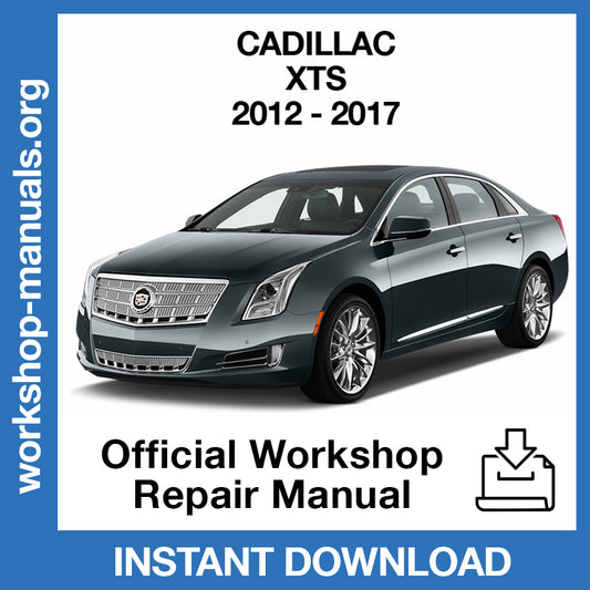 Cadillac XTS (2012-2017) Official Workshop Repair Manual