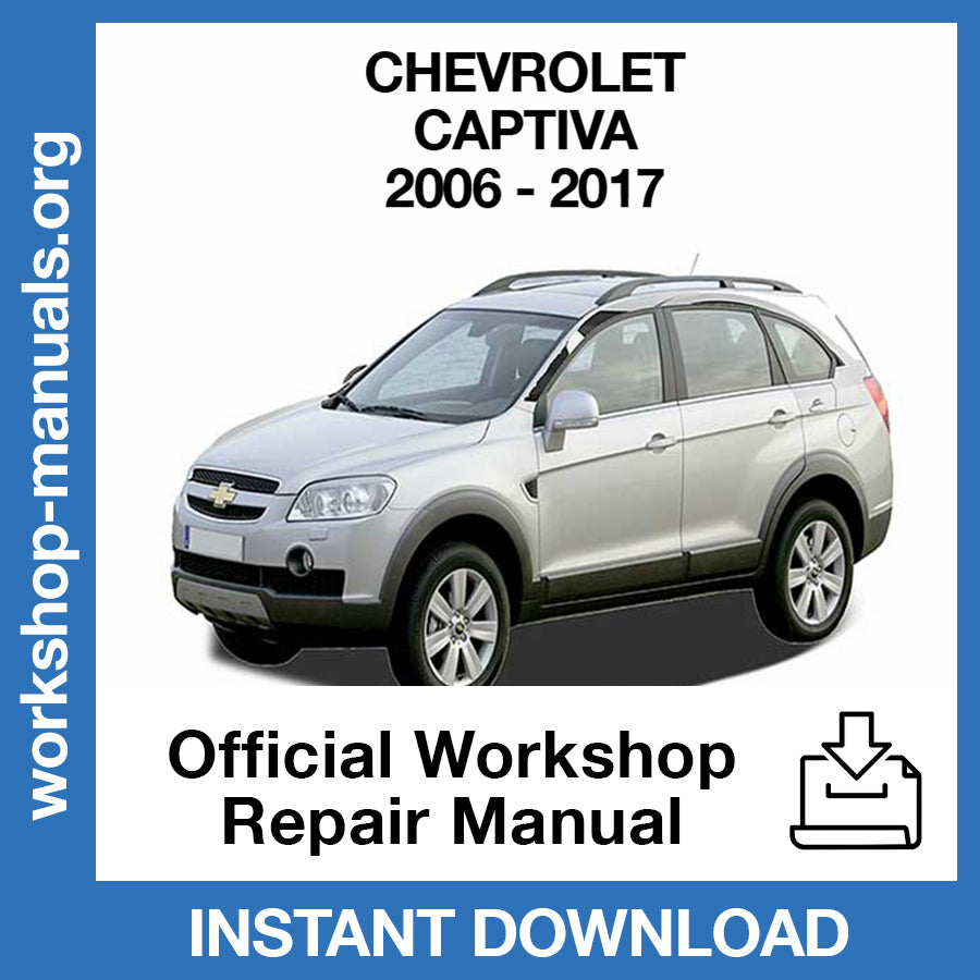 Chevrolet Captiva (2006-2017) Official Workshop Repair Manual