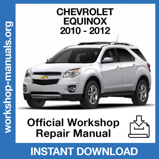 Chevrolet Equinox (2010-2012) Official Workshop Repair Manual