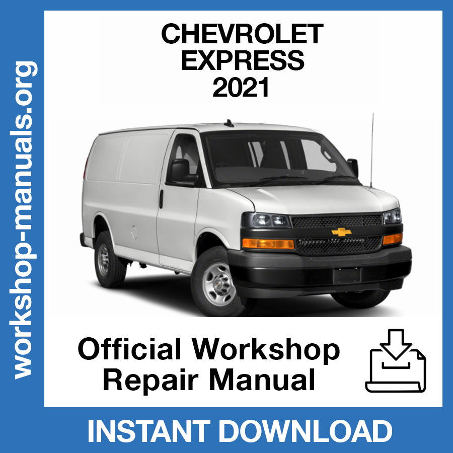 Chevrolet Express (2021) Official Workshop Repair Manual
