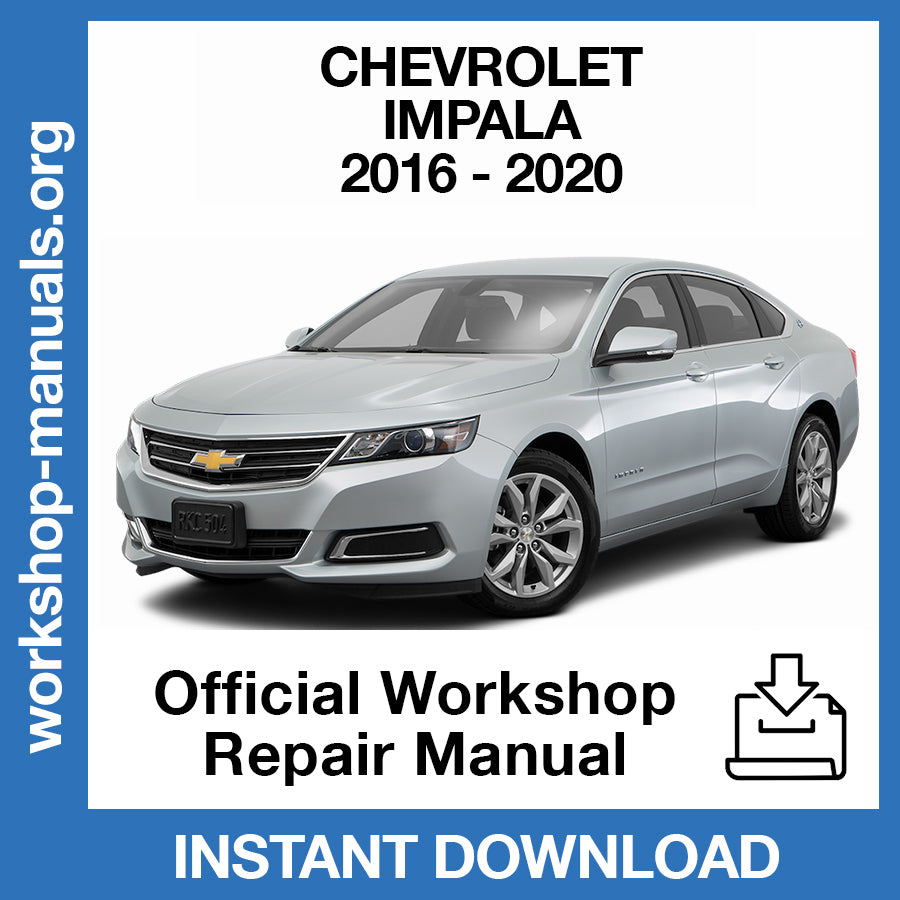 Chevrolet Impala (2016-2020) Official Workshop Repair Manual