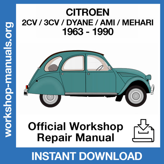 Citroen 2CV 3CV Dyane Ami Mehari (1963-1990) Official Workshop Repair Manual