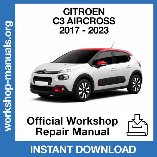Citroen C3 Aircross (2017-2023) Official Workshop Repair Manual