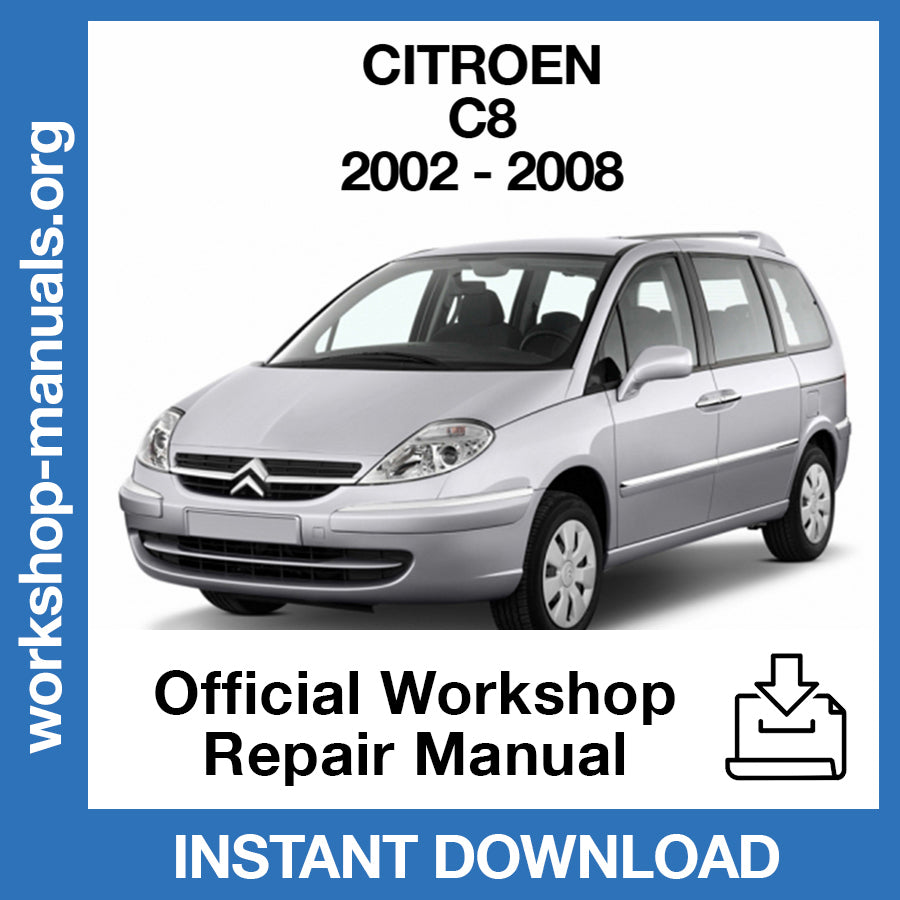 Citroen C8 (2002-2008) Official Workshop Repair Manual