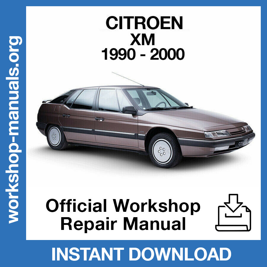 Citroen XM (1990-2000) Official Workshop Repair Manual