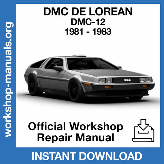 DMC De Lorean DMC-12 (1981-1983) Official Workshop Repair Manual