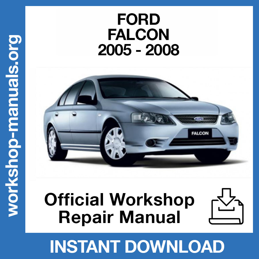 Ford Falcon BF (2005-2008) Official Workshop Repair Manual