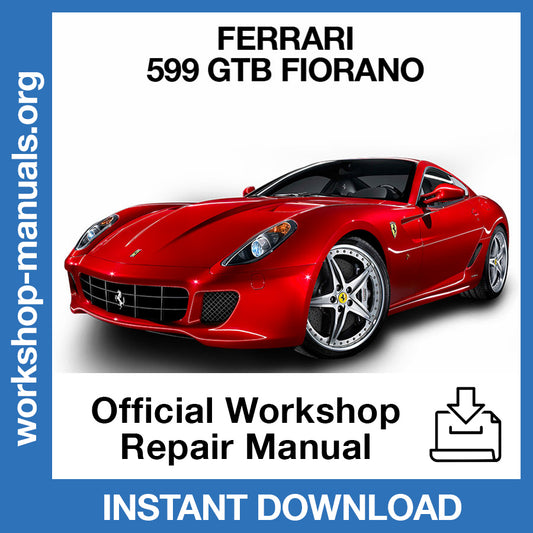 Ferrari 599 GTB Fiorano Official Workshop Repair Manual