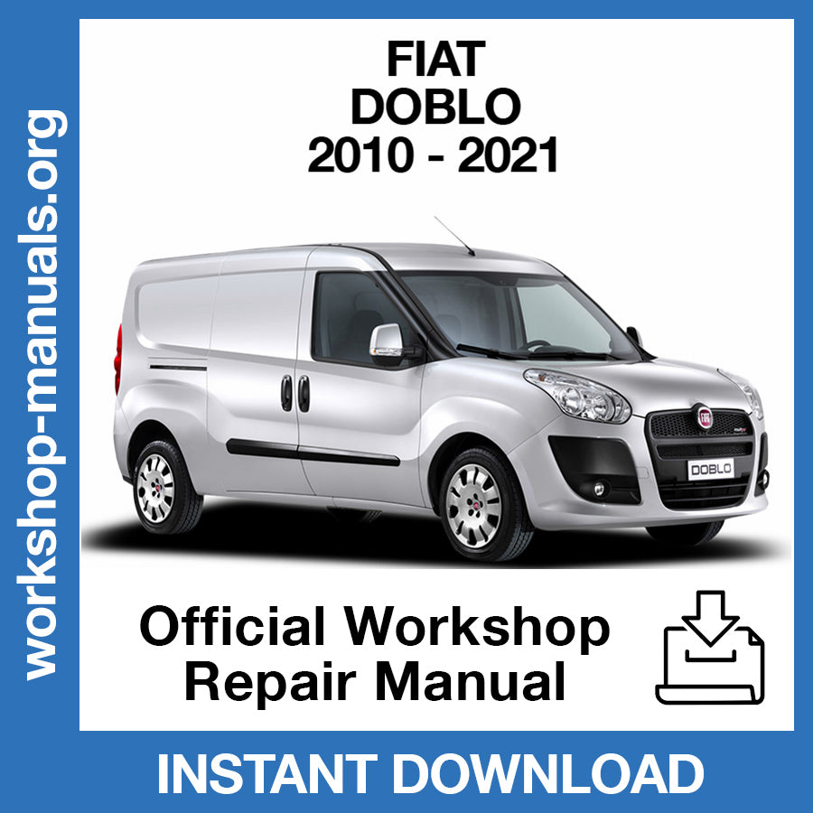Fiat Doblo (2010-2021) Official Workshop Repair Manual