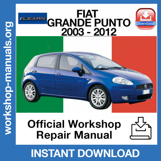 Fiat Grande Punto (2003-2012) eLEARN Official Workshop Repair Manual