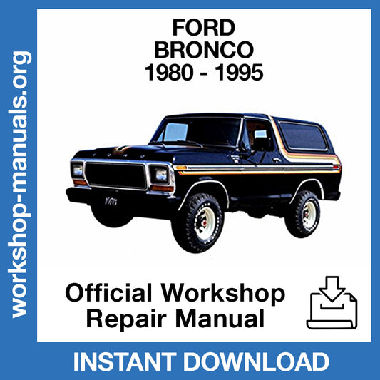 Ford Bronco (1980-1995) Official Workshop Repair Manual