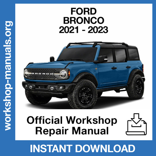 Ford Bronco (2021-2023) Official Workshop Repair Manual
