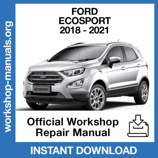 Ford Ecosport (2018-2021) Official Workshop Repair Manual