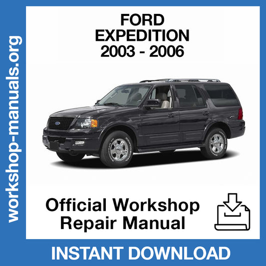 Ford Expedition (2003-2006) Official Workshop Repair Manual