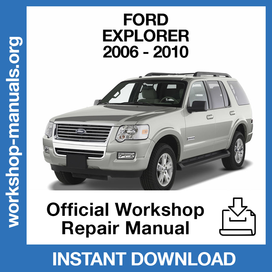 Ford Explorer (2006-2010) Official Workshop Repair Manual