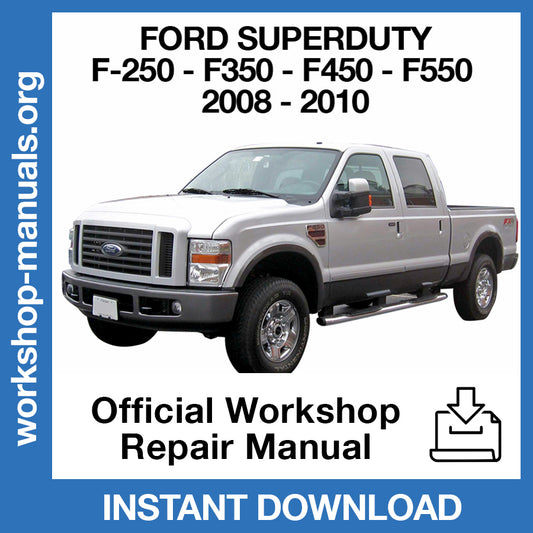 Ford F-250 F-350 F-450 F-550 (2008-2010) Official Workshop Repair Manual