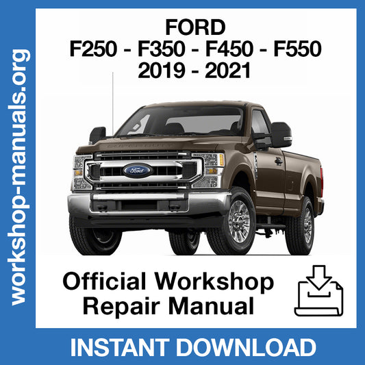 Ford F-250 F-350 F-450 F-550 (2019-2021) Official Workshop Repair Manual