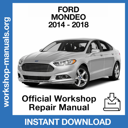 Ford Mondeo (2014-2018) Official Workshop Repair Manual