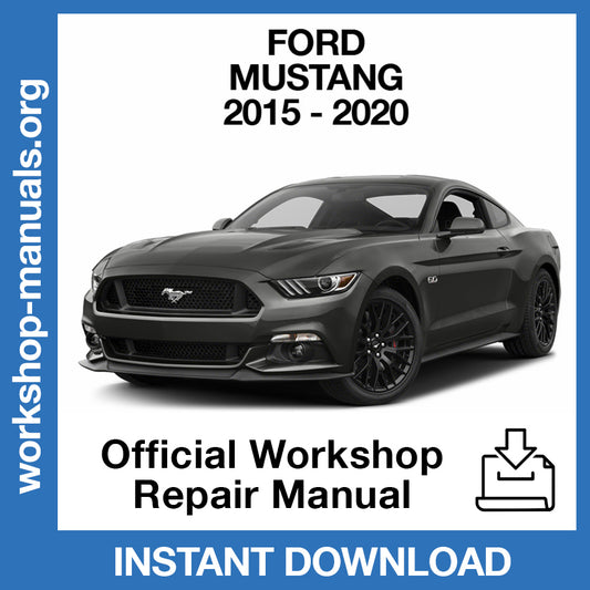 Ford Mustang 6 (2015-2017) Official Workshop Repair Manual