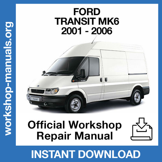 Ford Transit MK6 (2001-2006) Official Workshop Repair Manual