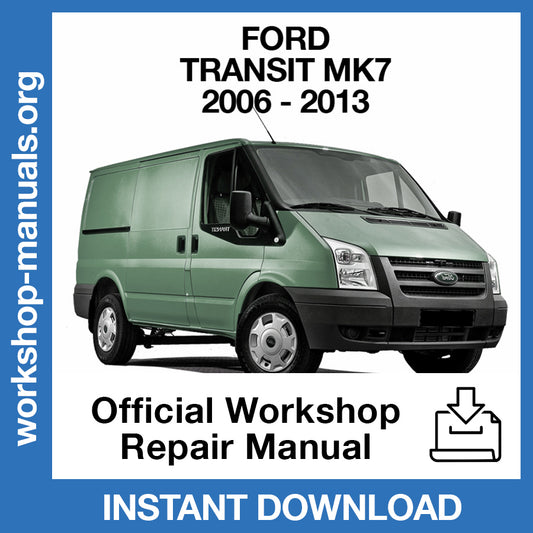Ford Transit MK7 (2006-2013) Official Workshop Repair Manual