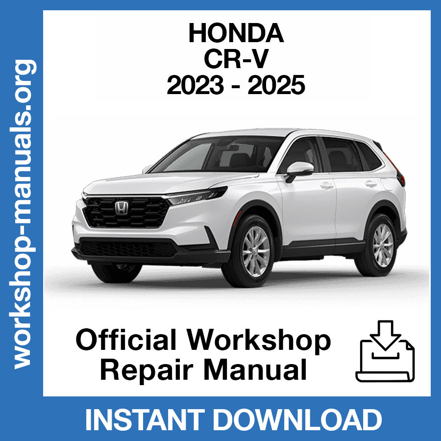 Honda CR-V (2023-2025) Official Workshop Repair Manual