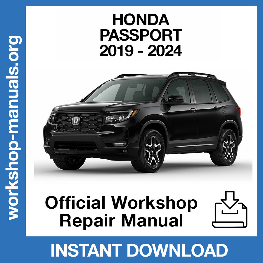 Honda Passport (2019-2024) Official Workshop Repair Manual