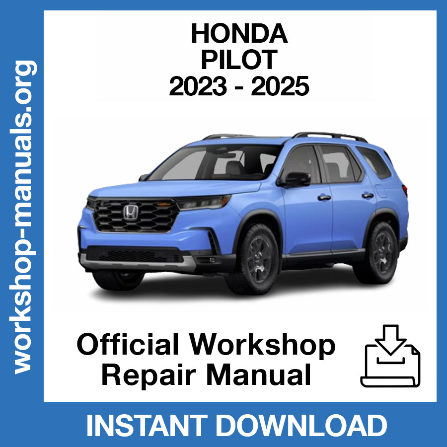 Honda Pilot (2023-2025) Official Workshop Repair Manual