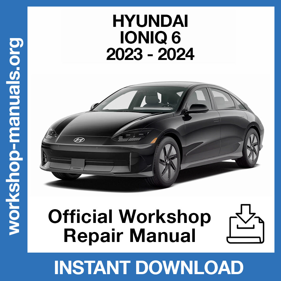 Hyundai IONIQ 6 (2023-2024) Official Workshop Repair Manual