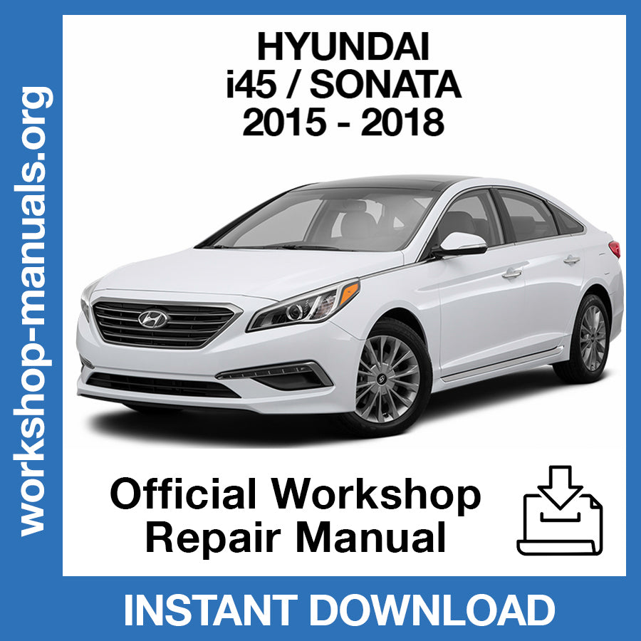 Hyundai i45 Sonata (2015-2018) Official Workshop Repair Manual