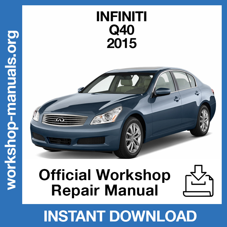 Infiniti Q40 V36 (2015) Official Workshop Repair Manual
